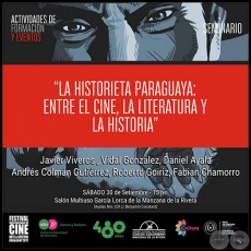 La historia paraguaya: entre el cine, la literatura y la historia - Sábado 30 de Septiembre de 2017
